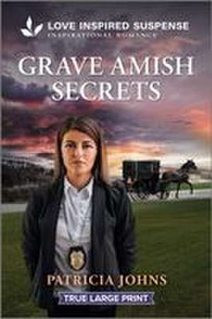 Grave Amish Secrets de Patricia Johns