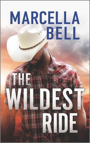 The Wildest Ride de Marcella Bell