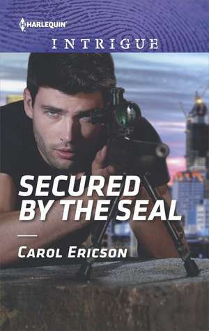 Secured by the Seal de Carol Ericson