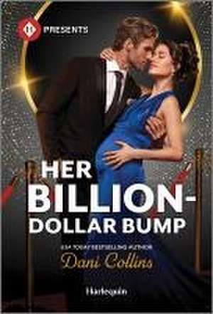 Her Billion-Dollar Bump de Dani Collins