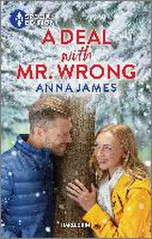 A Deal with Mr. Wrong de Anna James