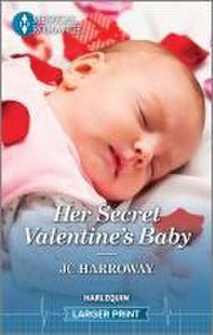 Her Secret Valentine's Baby de Jc Harroway