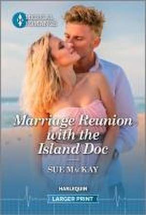 Marriage Reunion with the Island Doc de Sue MacKay