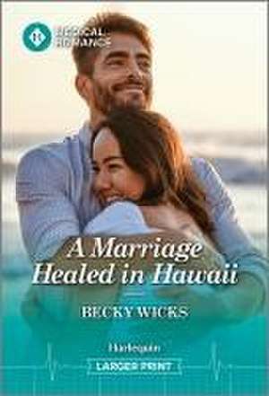 A Marriage Healed in Hawaii de Becky Wicks