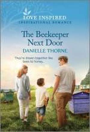 The Beekeeper Next Door de Danielle Thorne