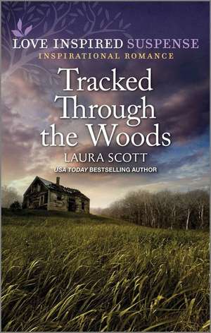 Tracked Through the Woods de Laura Scott