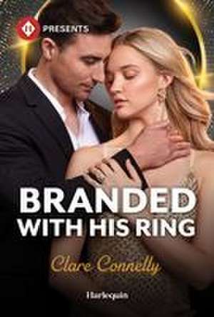 Branded with His Ring de Clare Connelly