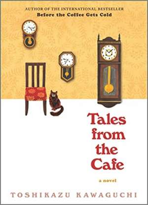 Tales from the Cafe de Toshikazu Kawaguchi