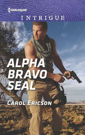 Alpha Bravo Seal de Carol Ericson