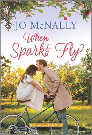 When Sparks Fly de Jo McNally