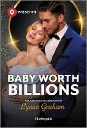 Baby Worth Billions de Lynne Graham