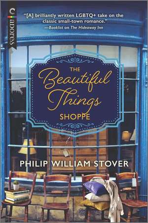 The Beautiful Things Shoppe de Philip William Stover