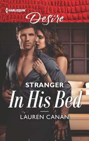 Stranger in His Bed de Lauren Canan