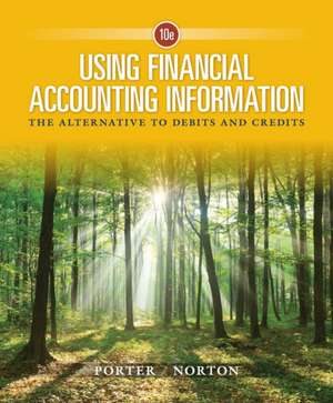 Using Financial Accounting Information de Gary A. Porter