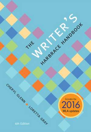 The Writer's Harbrace Handbook, 2016 MLA Update de Cheryl Glenn