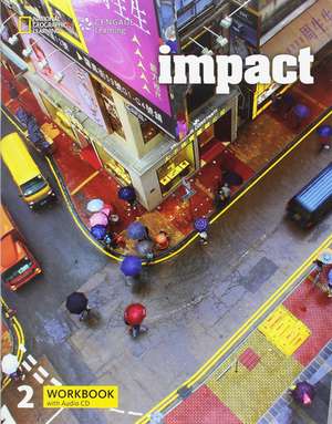 Impact 2: Workbook with Audio CD de Katherine Stannett
