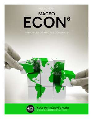 Econ Macro (with Mindtap Printed Access Card) [With Access Card] de William A. Mceachern