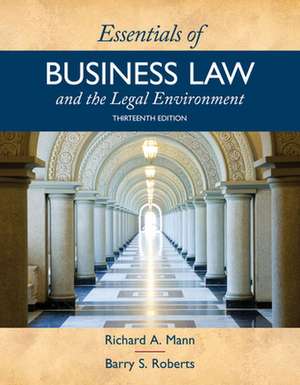 Essentials of Business Law and the Legal Environment de Richard Mann