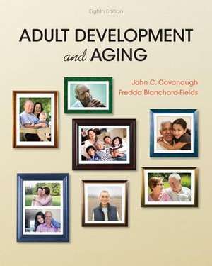 ADULT DEVELOPMENT & AGING 8/E de Fredda Blanchard-Fields