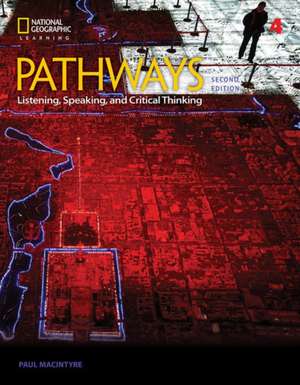 Pathways: Listening, Speaking, and Critical Thinking 4a Split de Rebecca Tarver Chase