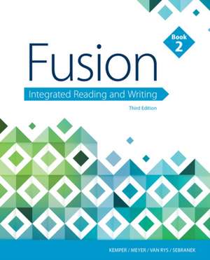 Fusion: Integrated Reading and Writing, Book 2 (W/ Mla9e Updates) de Dave Kemper