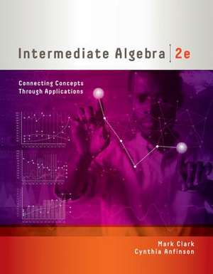 Intermediate Algebra de Mark Clark