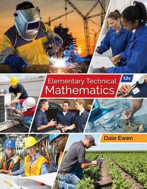 Elementary Technical Mathematics, 12th de Dale Ewen