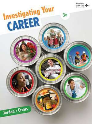 Investigating Your Career, Updated Precision Exams Edition, 3rd de Ann Jordan