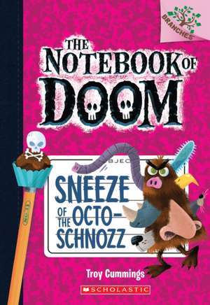 Sneeze of the Octo-Schnozz de Troy Cummings