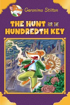 The Hunt for the 100th Key (Geronimo Stilton Special Edition) de Geronimo Stilton