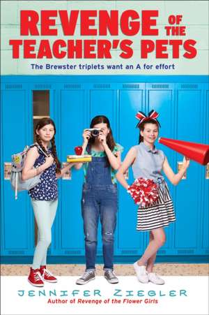 Revenge of the Teacher's Pets de Jennifer Ziegler