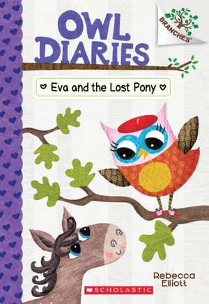 Eva and the Lost Pony de Rebecca Elliott