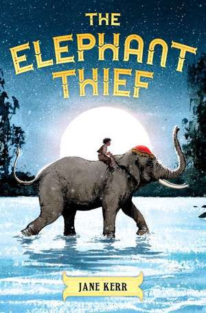 The Elephant Thief de Jane Kerr