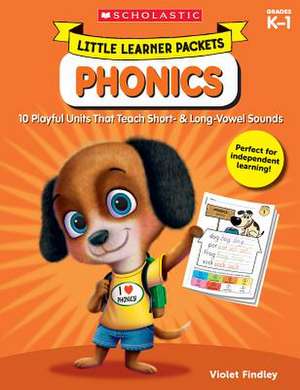 Little Learner Packets: Phonics de Violet Findley