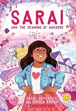 Sarai and the Meaning of Awesome (Sarai #1) de Sarai Gonzalez