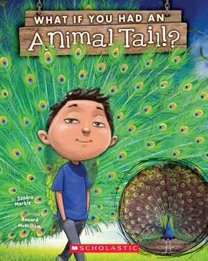 What If You Had an Animal Tail? de Sandra Markle