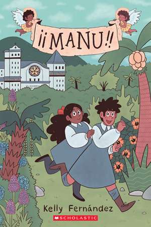 Manu: A Graphic Novel de Kelly Fernández