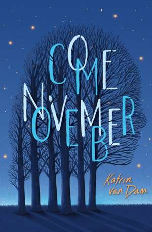 Come November de Katrin van Dam