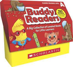 Buddy Readers (Class Set): Level a: A Big Collection of Leveled Books for Little Learners de Liza Charlesworth