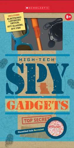 SPY GADGETS de Scholastic