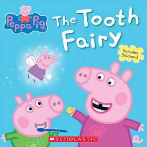 The Tooth Fairy (Peppa Pig) de Scholastic