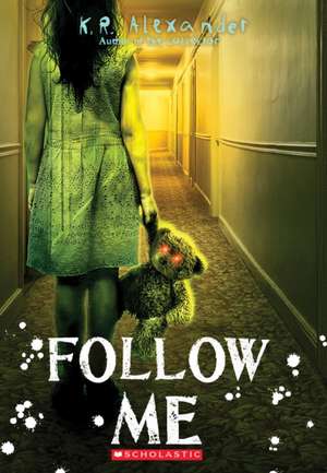 Follow Me de K R Alexander