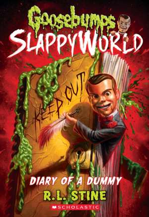 Diary of a Dummy (Goosebumps Slappyworld #10) de R. L. Stine