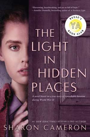 The Light in Hidden Places de Sharon Cameron