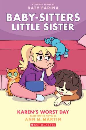 Karen's Worst Day: A Graphic Novel (Baby-Sitters Little Sister #3) de Ann M. Martin