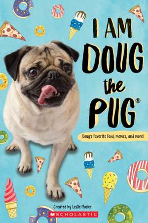 I Am Doug the Pug de Megan Faulkner