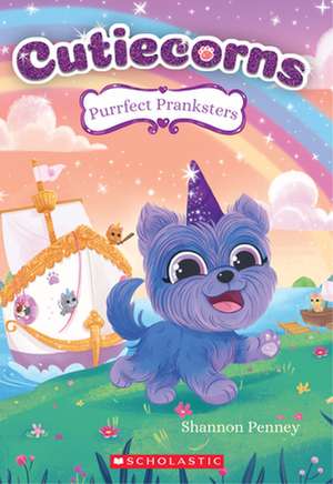 Purrfect Pranksters (Cutiecorns #2) de Shannon Penney