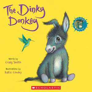 The Dinky Donkey (a Wonky Donkey Book) de Craig Smith