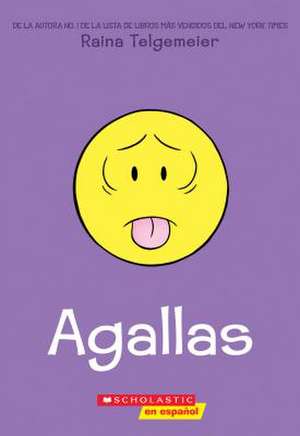 Agallas de Raina Telgemeier