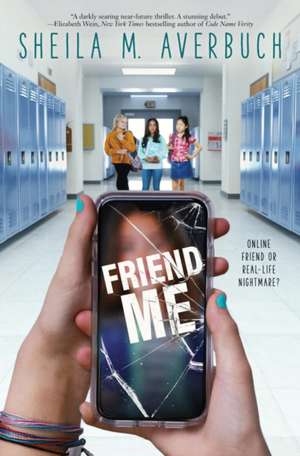 Friend Me de Sheila M Averbuch